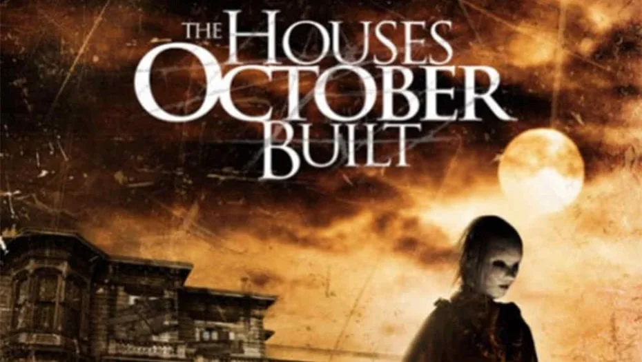 The Houses October Built The Houses October Built 2 Mother of Movies