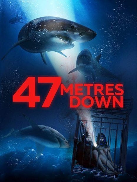 Creature feature horror movies list. 47 Meters Down 2017. 