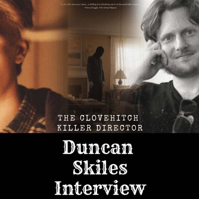An Interview With Duncan Skiles, The Serial Clovehitch Killer Creator Talks to Mother of Movies
