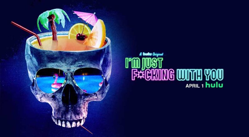 I'm Just F*cking With You (2019) Poster