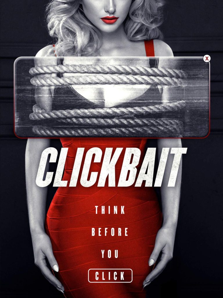 “Clickbait” A Movie About Internet Fame Not Phishing