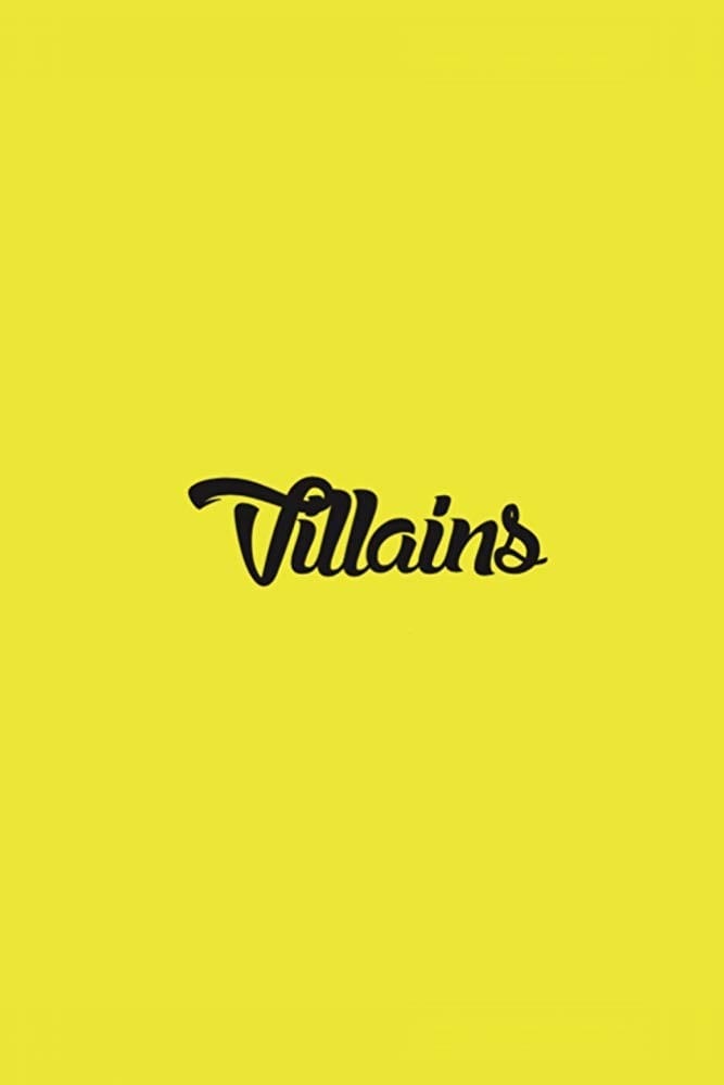 Villains 2019, A Film For Lovers of Bad Guys