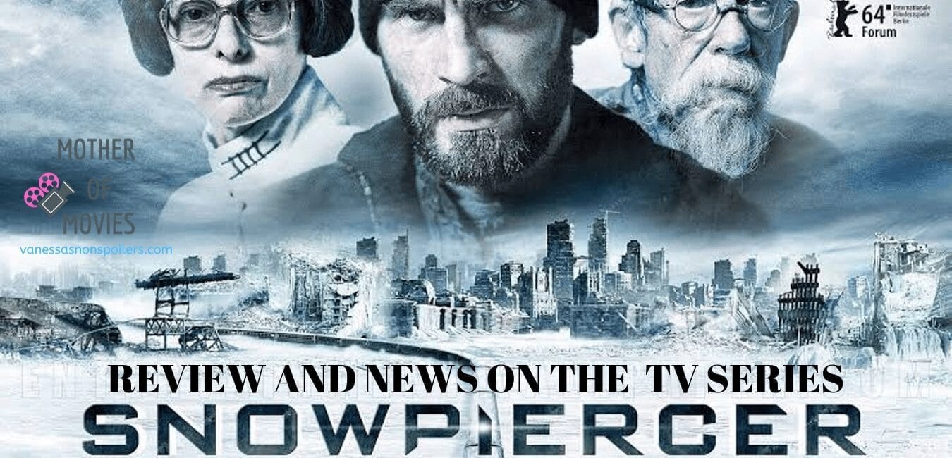 Review and news for Snowpiercer, the movie and the series
