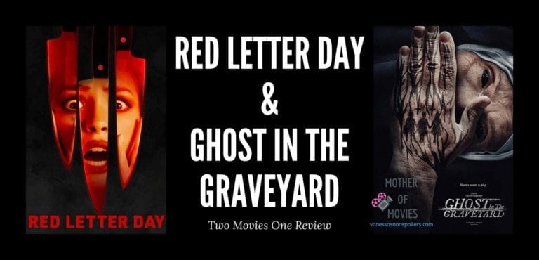 Red Letter Day & Ghost in the Graveyard Movie Reviews