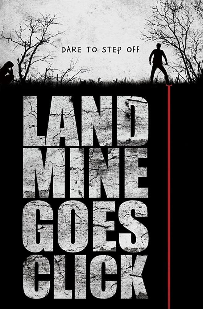 Landmine Goes Click Exploitation Drama
