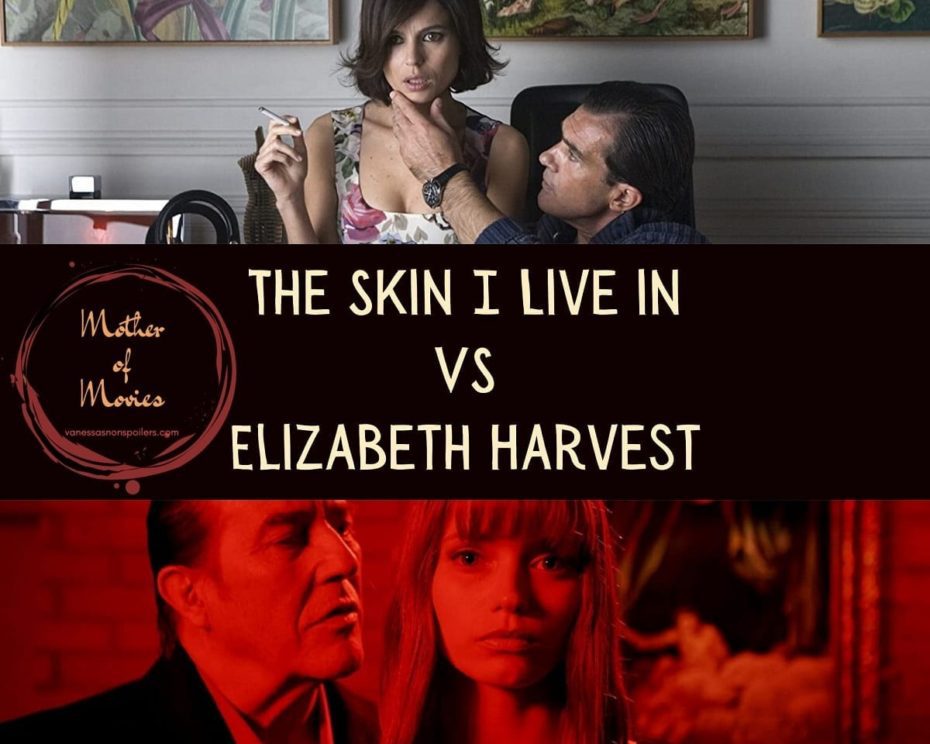 The Skin I Live In VS Elizabeth Harvest