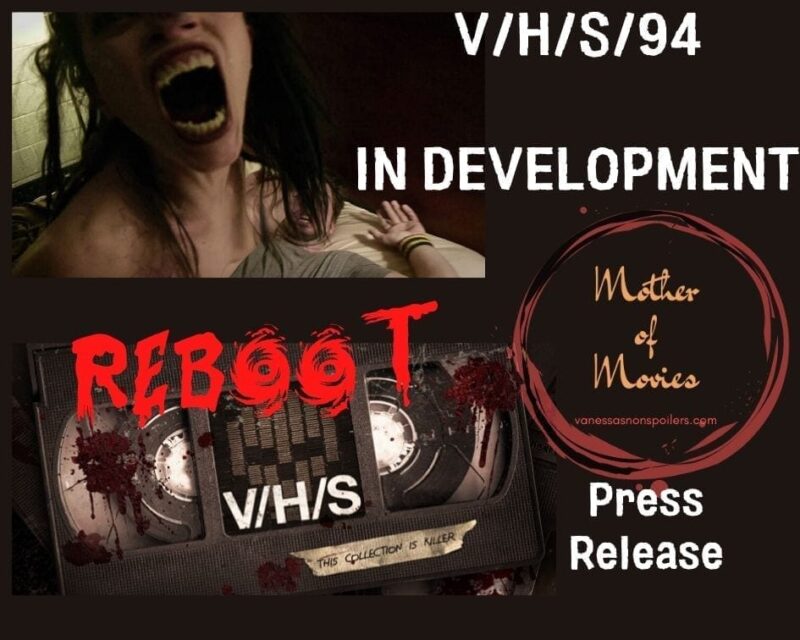 V/H/S (2012) V/H/S/94 Reboot in development
