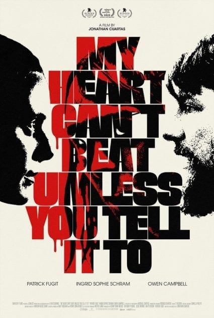 My Heart Can't Beat Unless You Tell It To courtesy of Dark Sky Films