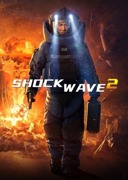 Shockwave 2 movie poster starring Ching Wan Lau