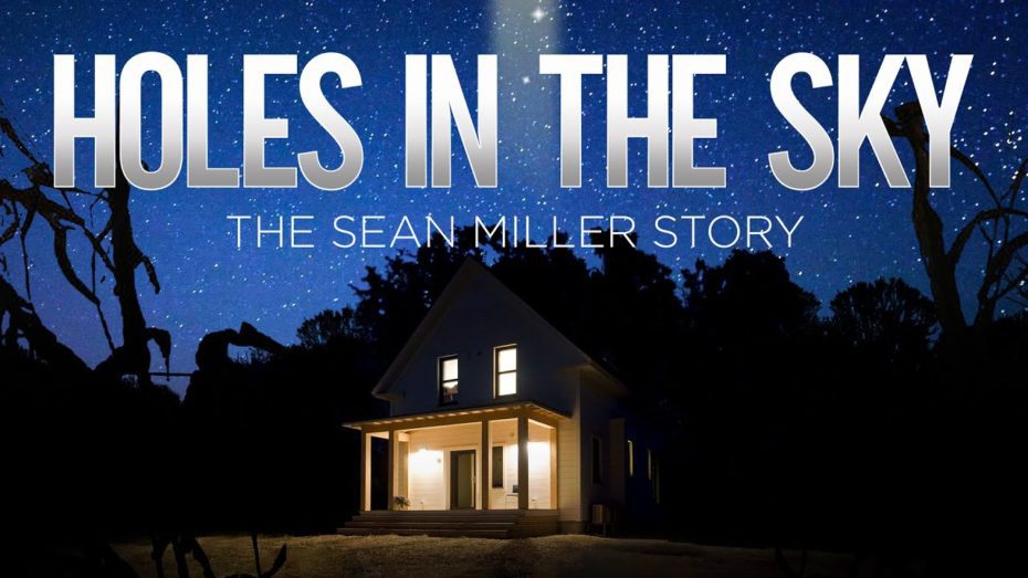 Holes in the Sky The Sean Miller Story