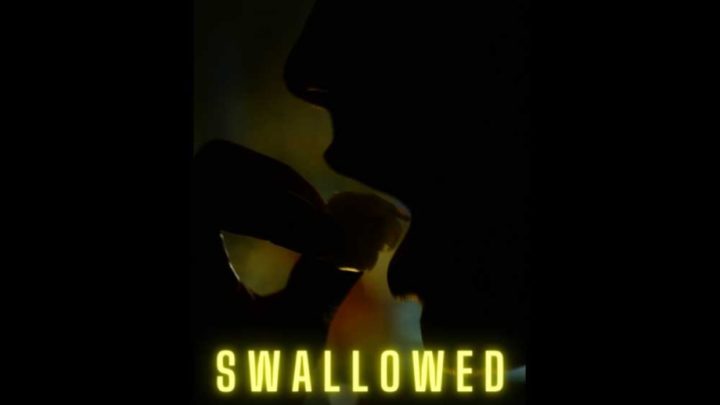Swallowed 2022 movie poster e1659758905722 swallowed
