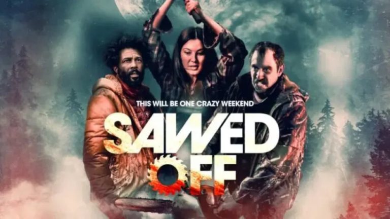 Sawed Off: A Groundhog Day Meets The Evil Dead Horror Movie