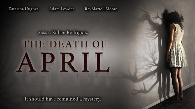 The Death of April 2022 By Terror Films