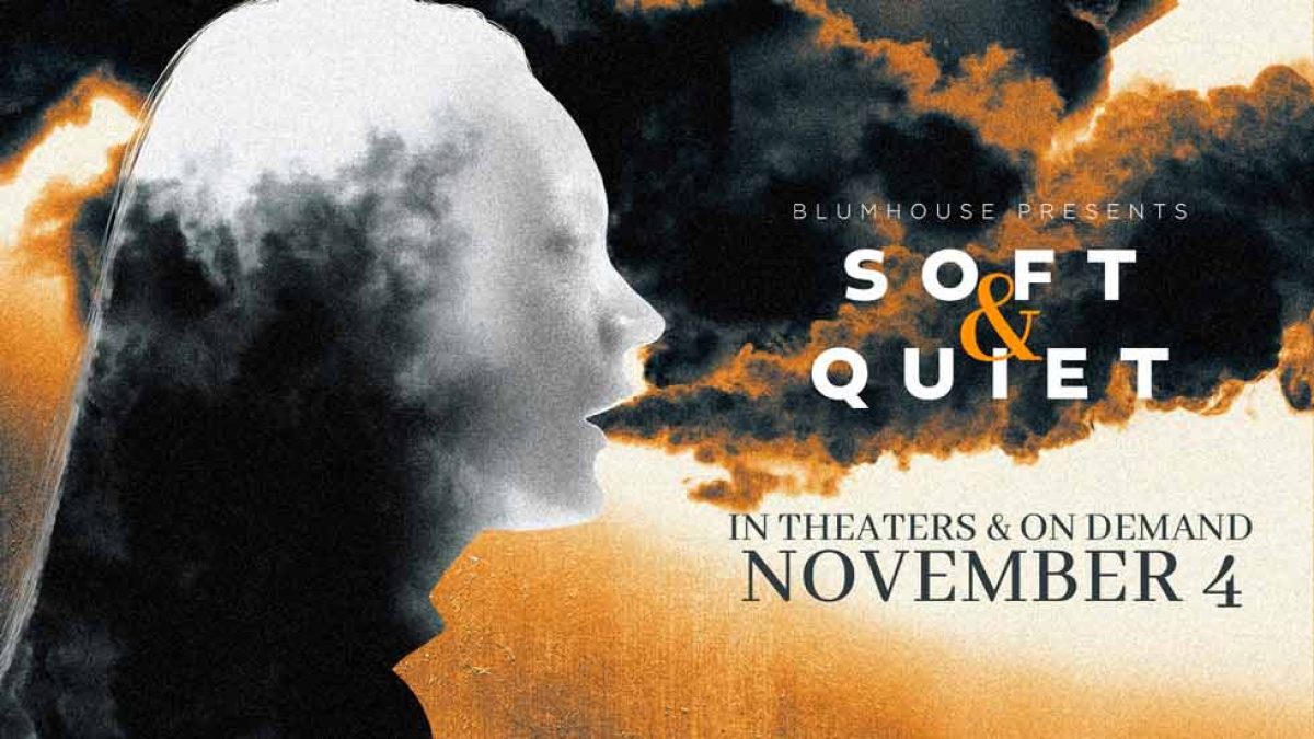 Soft and Quiet movie
