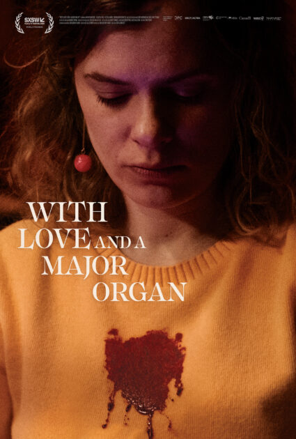 With Love and a Major Organ 2023