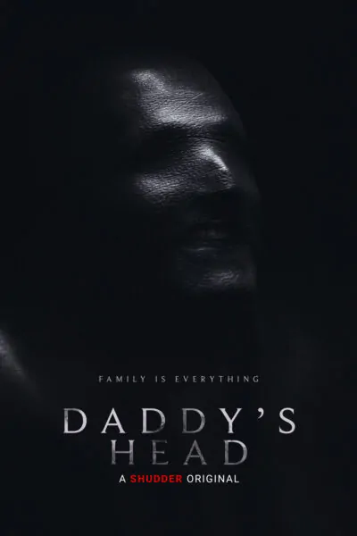 Daddy's Head On Shudder Streaming Now